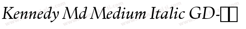 Kennedy Md Medium Italic GD字体转换